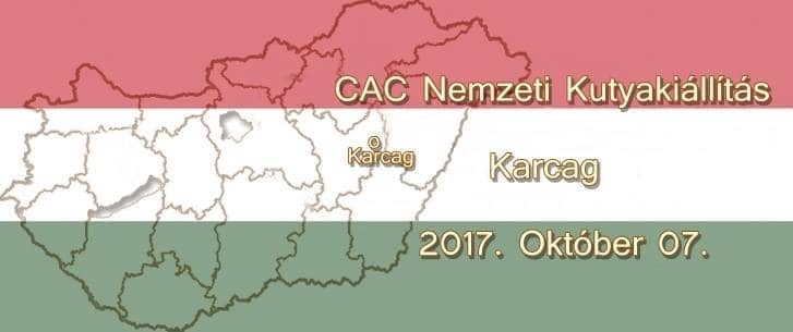 CAC Nemzeti Kutyakiállítás – Karcag – 2017. Október 07.
