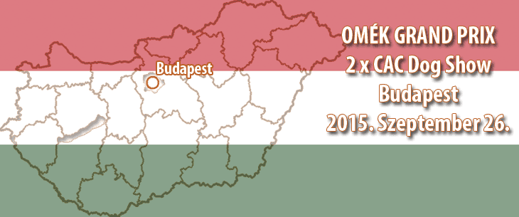 OMÉK GRAND PRIX 2 x CAC Dog Show – Budapest 2015. Szeptember 26.