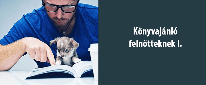 Könyvajánló felnőtteknek I.