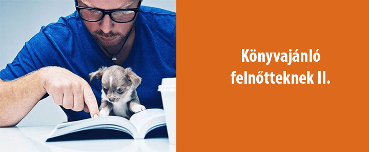 Könyvajánló felnőtteknek II.