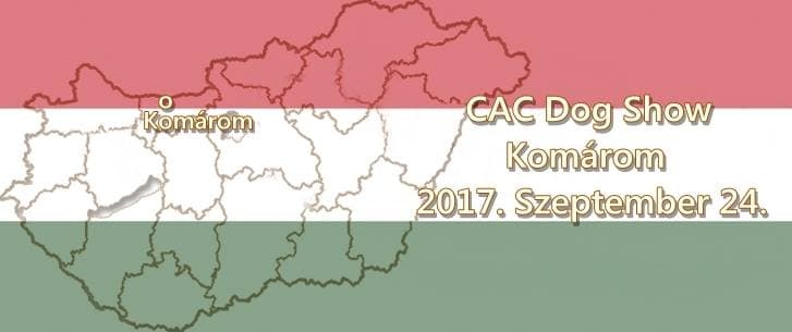 CAC Dog Show – Komárom – 2017. Szeptember 24.