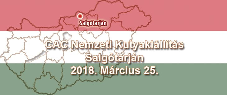CAC Nemzeti Kutyakiállítás – Salgótarján – 2018. Március 25.