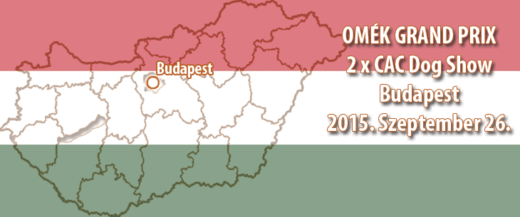 OMÉK GRAND PRIX 2 x CAC Dog Show – Budapest 2015, September 26