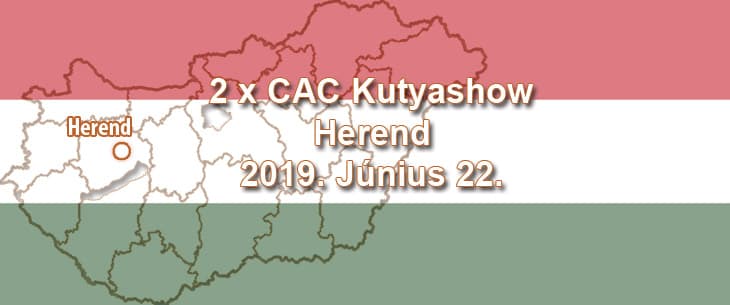 2 x CAC Kutyashow – Herend – 2019. Június 22.