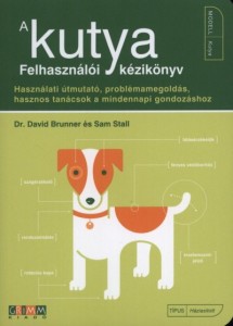 Dr. David Brunner - Sam Stall: A Kutya - felhasználói kézikönyv